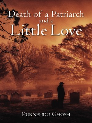 cover image of Death of a Patriarch and a Little Love